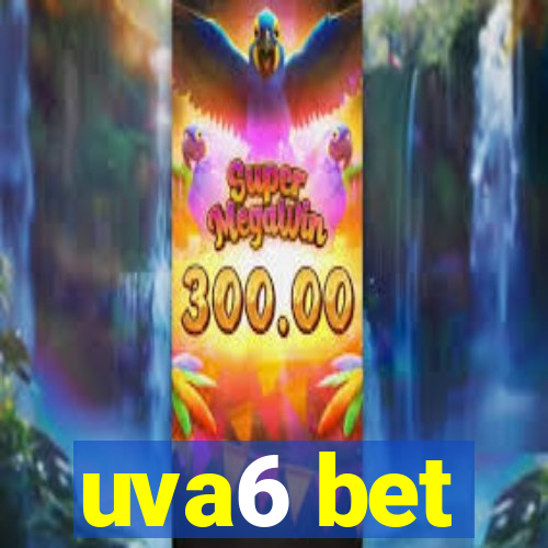 uva6 bet